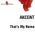 Buy Akcent - That's My Name (MCD) Mp3 Download