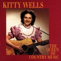 Purchase Kitty Wells - The Queen Of Country Music CD1