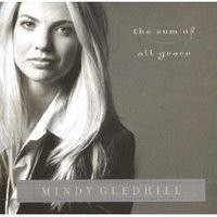 Purchase Mindy Gledhill - The Sum Of All Grace