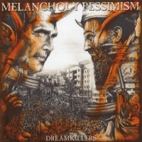 Purchase Melancholy Pessimism - Dreamkillers