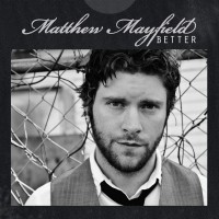 Purchase Matthew Mayfield - Better (EP)