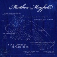 Purchase Matthew Mayfield - Five Chances Remain Hers (EP)