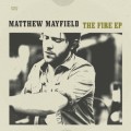 Buy Matthew Mayfield - The Fire (EP) Mp3 Download