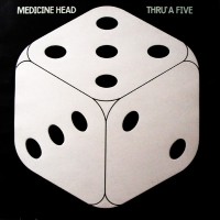 Purchase Medicine Head - Thru' A Five (Vinyl)