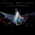 Buy Kim Walker-Smith - Still Believe (Live) Mp3 Download