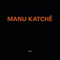 Purchase Manu Katche - Manu Katche