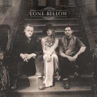 Purchase The Lone Bellow - The Lone Bellow
