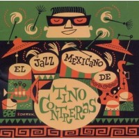 Purchase Tino Contreras - El Jazz Mexicano