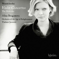 Purchase Alina Ibragimova - Mendelssohn: Violin Concertos (With Orchestra Of The Age Of Enlightenment, Under Vladimir Jurowski)