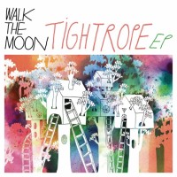Purchase Walk The Moon - Tightrope (EP)