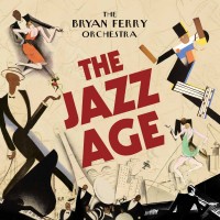 Purchase The Bryan Ferry Orchestra - The Jazz Age