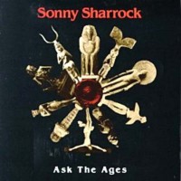 Purchase Sonny Sharrock - Ask The Ages