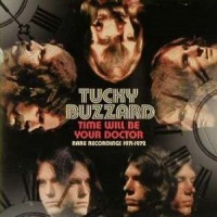 Purchase Tucky Buzzard - Time Will Be Your Doctor (Rare Recordings '71-'72) CD1