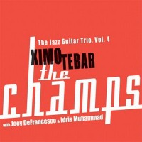 Purchase Ximo Tebar - The Champs (Joey Defrancesco &  Idris Muhammad)