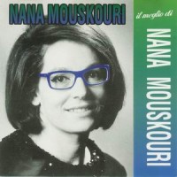 Purchase Nana Mouskouri - Il Meglio Di Nana Mouskouri