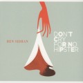 Buy Ben Sidran - Don't Cry For No Hipster Mp3 Download