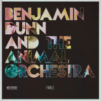 Purchase Benjamin Dunn And The Animal Orchestra - Fable