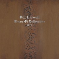 Purchase Bill Laswell - Means of Deliverance