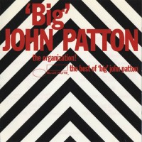 Purchase John Patton - The Organization: The Best Of 'big' John Patton