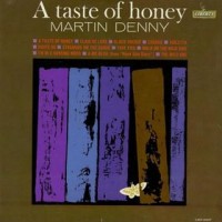Purchase Martin Denny - A Taste Of Honey (Vinyl)