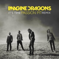 Purchase Imagine Dragons - It's Time (Passion Pit Remix) (CDS)