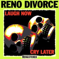 Purchase Reno Divorce - Laugh Now Cry Later
