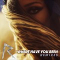 Buy Rihanna - Where Have You Been (CDR) Mp3 Download