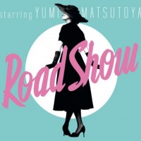 Purchase Yumi Matsutoya - Road Show