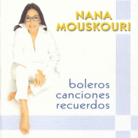 Purchase Nana Mouskouri - Boleros Canciones Recuerdos CD1