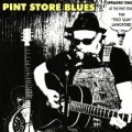 Buy Too Slim & The Taildraggers - Pint Store Blues Mp3 Download
