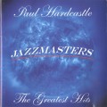 Buy Paul Hardcastle - Jazzmasters: The Greatest Hits Mp3 Download