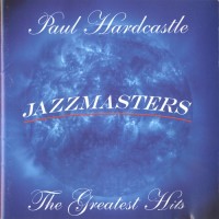 Purchase Paul Hardcastle - Jazzmasters: The Greatest Hits