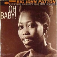 Purchase John Patton - Oh Baby (Vinyl)