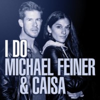 Purchase Michael Feiner & Caisa - I Do (CDS)
