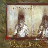 Purchase Blue Mountain - Tales Of A Traveler