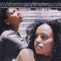 Purchase JazzyFatNastees - The Once and Future