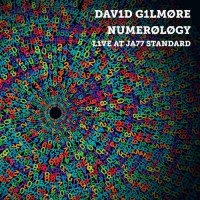 Purchase David Gilmore - Numerology: Live At Ja77 Standard