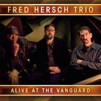 Purchase Fred Hersch Trio - Alive At The Vanguard CD1