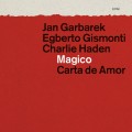Buy Jan Garbarek - Magico: Carta De Amor (With Charlie Haden & Egberto Gismonti) (Live) CD1 Mp3 Download