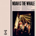 Buy Noah And The Whale - Life Is Life (CDS) Mp3 Download
