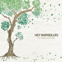 Purchase Hey Marseilles - To Travels And Trunks