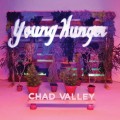 Buy Chad Valley - Young Hunger Mp3 Download
