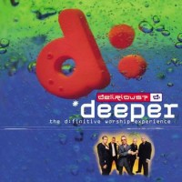 Purchase Delirious? - Deeper: The D:finitive Worship Experience CD2