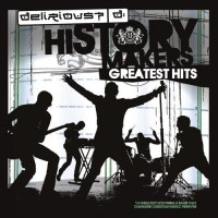 Purchase Delirious? - History Makers (Greatest Hits) CD1