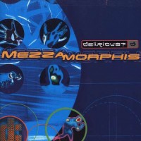 Purchase Delirious? - Mezzamorphis