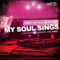 Purchase Delirious? - My Soul Sings (Live From Bogota)