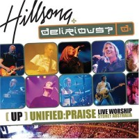 Purchase Delirious? - Up: Unified Praise (With Hillsong United)