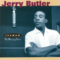 Purchase Jerry Butler - Iceman: The Mercury Years CD1