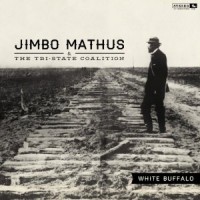 Purchase Jimbo Mathus - White Buffalo (With Tri-State Coalition)