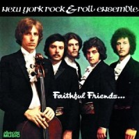 Purchase New York Rock & Roll Ensemble - Faithful Friends (Vinyl)